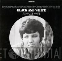 Tony Joe White - Black And White