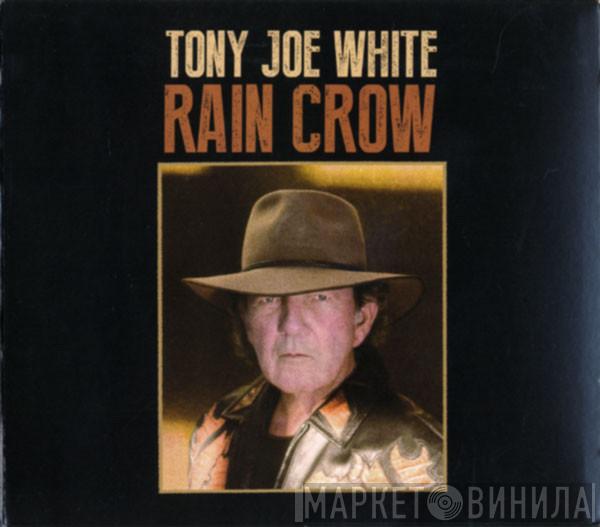 Tony Joe White - Rain Crow
