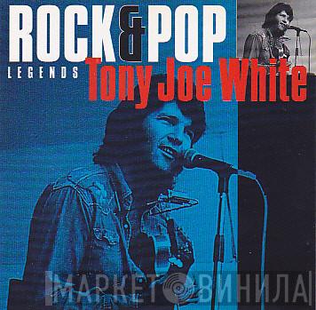 Tony Joe White - Rock & Pop Legends