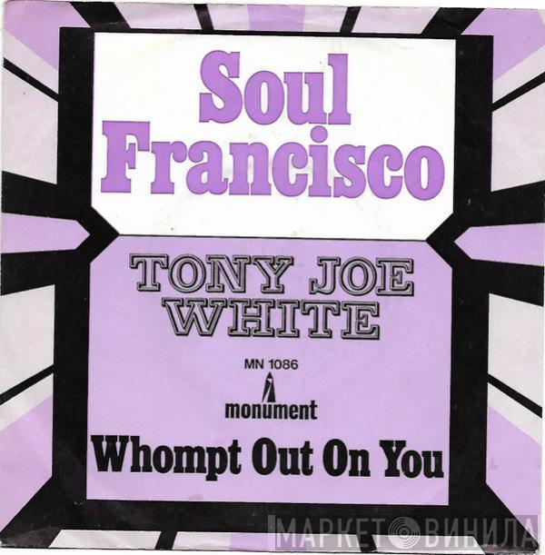  Tony Joe White  - Soul Francisco