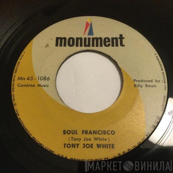  Tony Joe White  - Soul Francisco