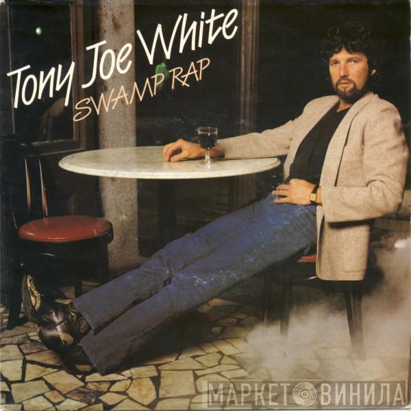 Tony Joe White - Swamp Rap