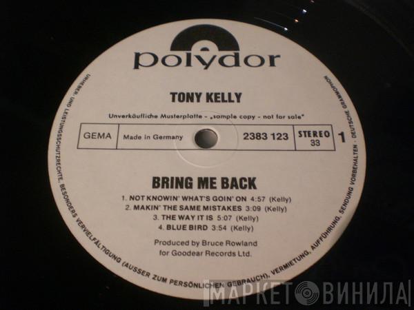  Tony Kelly   - Bring Me Back