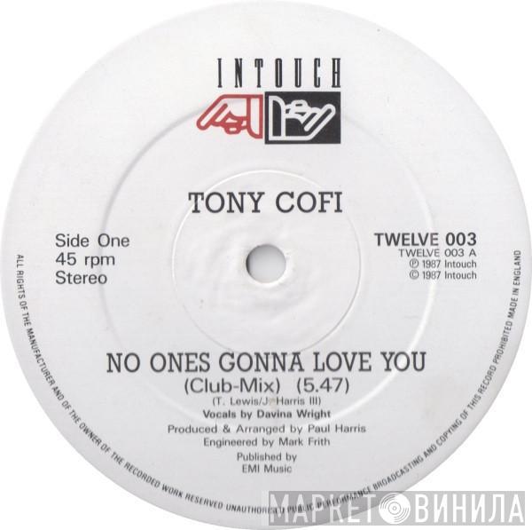 Tony Kofi - No One's Gonna Love You