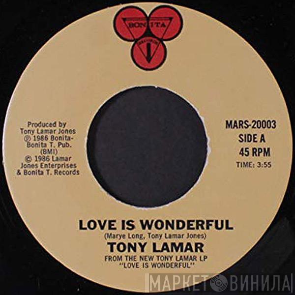 Tony Lamar - Love Is Wonderful