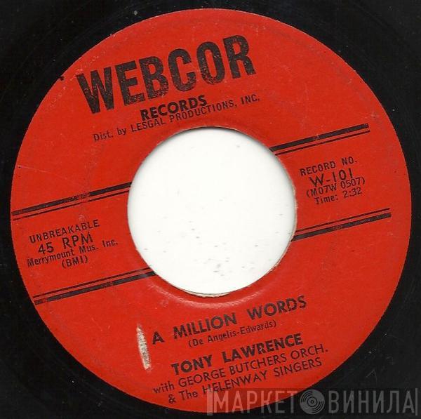 Tony Lawrence , George Butchers Orchestra, Helenway Singers - A Million Words / I Need Somebody