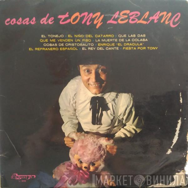 Tony Leblanc - Cosas De Tony Leblanc