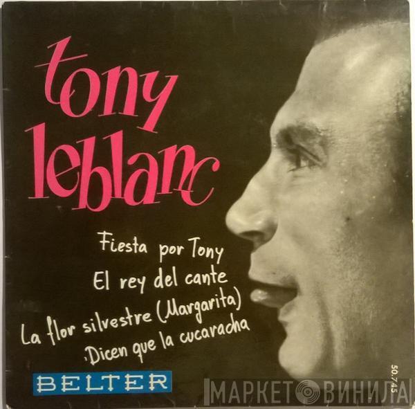 Tony Leblanc - Fiesta Por Tony