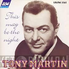 Tony Martin  - This May Be The Night