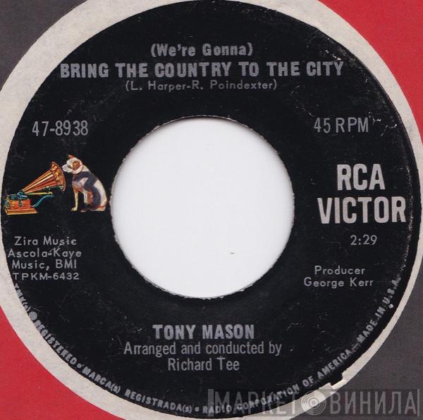 Tony Mason  - (We're Gonna) Bring The Country To The City / Lovely Weekend