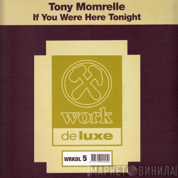 Tony Momrelle - If You Were Here Tonight