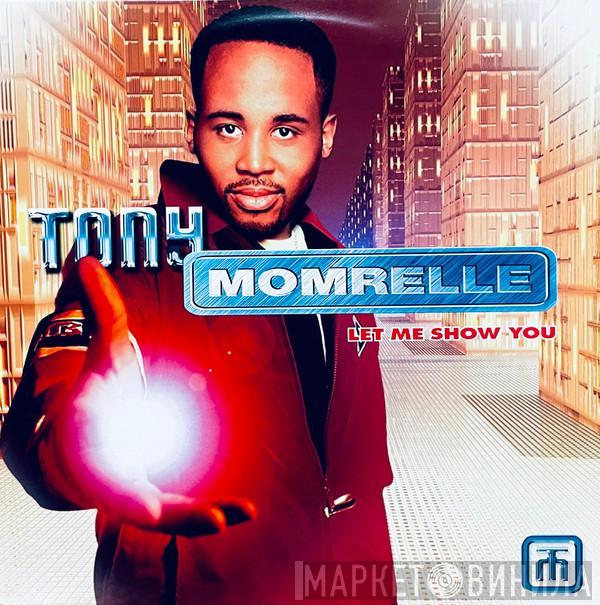 Tony Momrelle - Let Me Show You