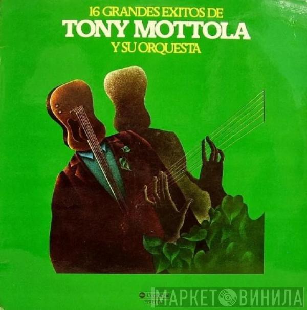 Tony Mottola - 16 Grandes Exitos De Tony Mottola y Sua Orquestra