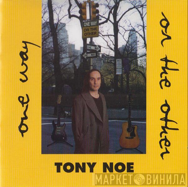  Tony Noe   - One Way Or The Other