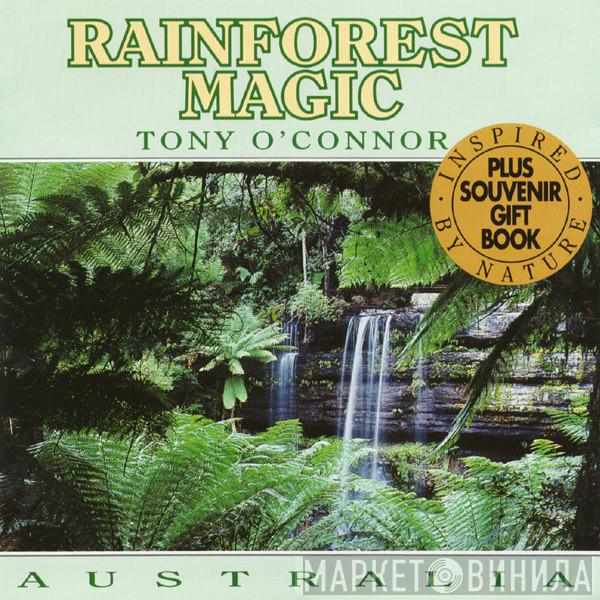 Tony O'Connor  - Rainforest Magic