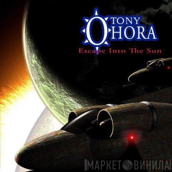 Tony O'Hora - Escape Into The Sun