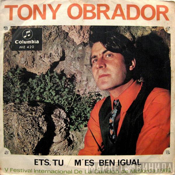 Tony Obrador  - Ets.Tu / M'es Ben Igual