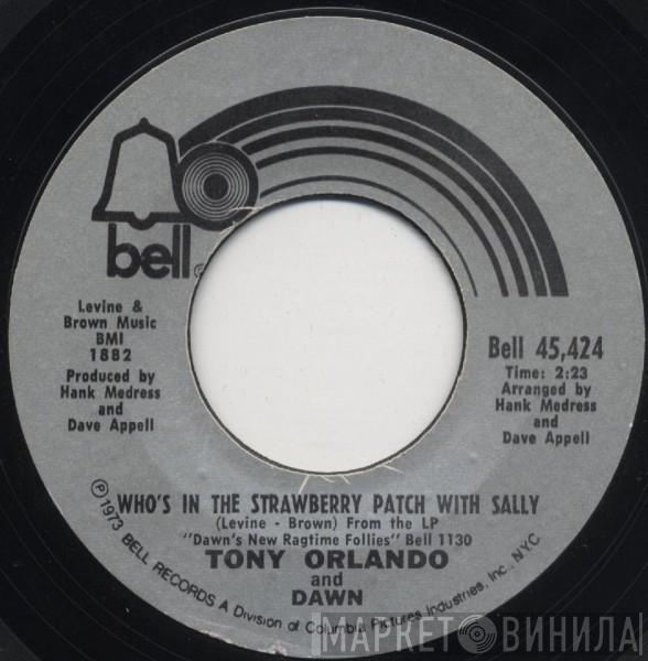 Tony Orlando, Dawn  - Whos In The Strawberry Patch With Sally / Ukulele Man