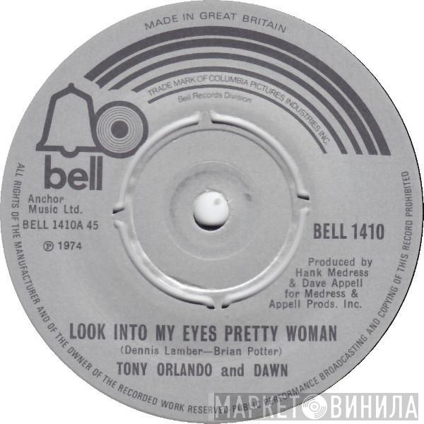  Tony Orlando & Dawn  - Look Into My Eyes Pretty Woman / My Love Has No Pride