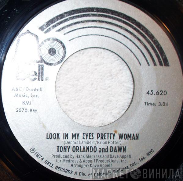 Tony Orlando & Dawn - Look In My Eyes Pretty Woman
