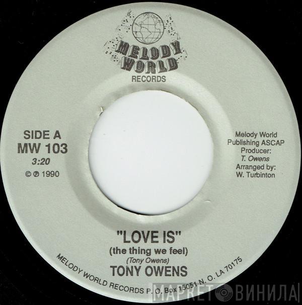 Tony Owens - Love Is (The Thing We Feel)