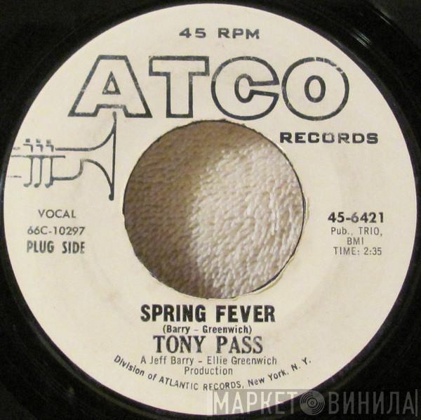 Tony Pass - Spring Fever / True True Love