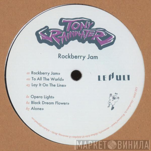 Tony Rainwater - Rockberry Jam