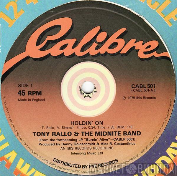 Tony Rallo & The Midnite Band - Holdin' On / Burnin' Alive