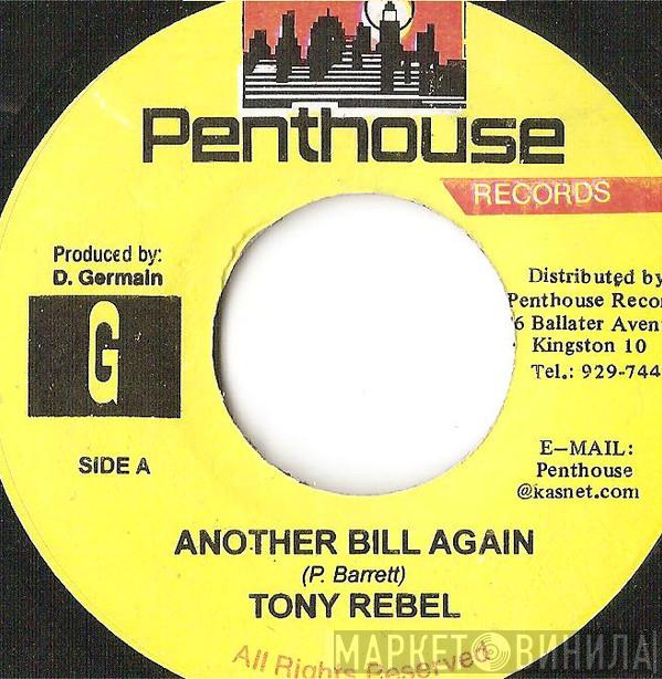 Tony Rebel - Another Bill Again