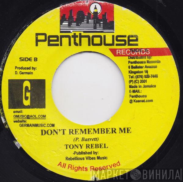 Tony Rebel - Don't Remember Me