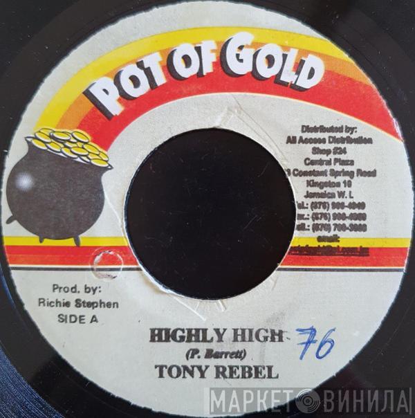 Tony Rebel - Highly High