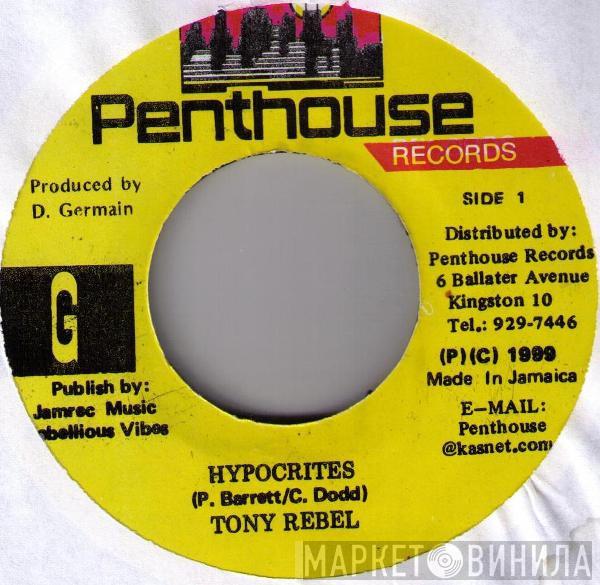 Tony Rebel - Hypocrites