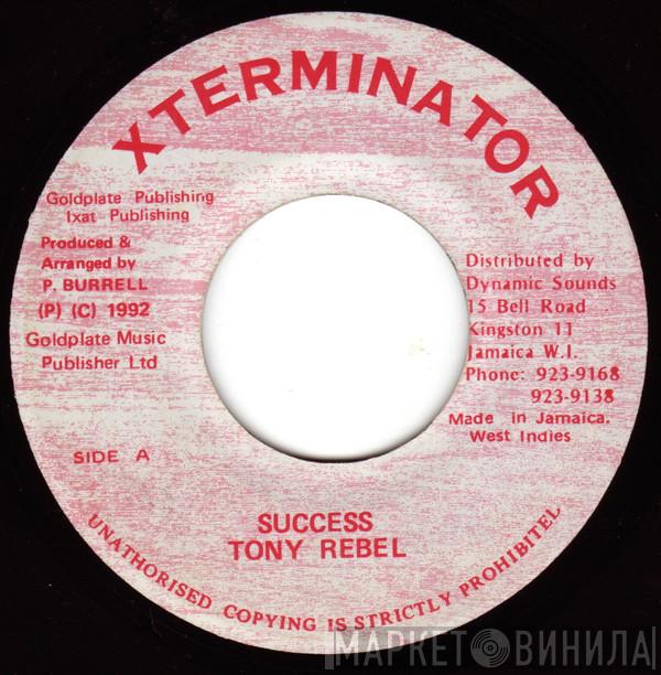 Tony Rebel - Success