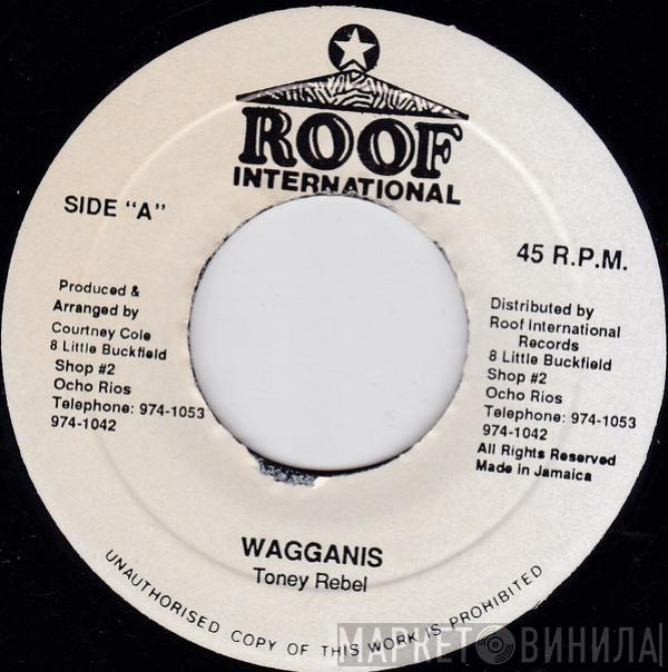 Tony Rebel - Wagganis