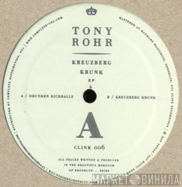 Tony Rohr - Kreuzberg Krunk EP