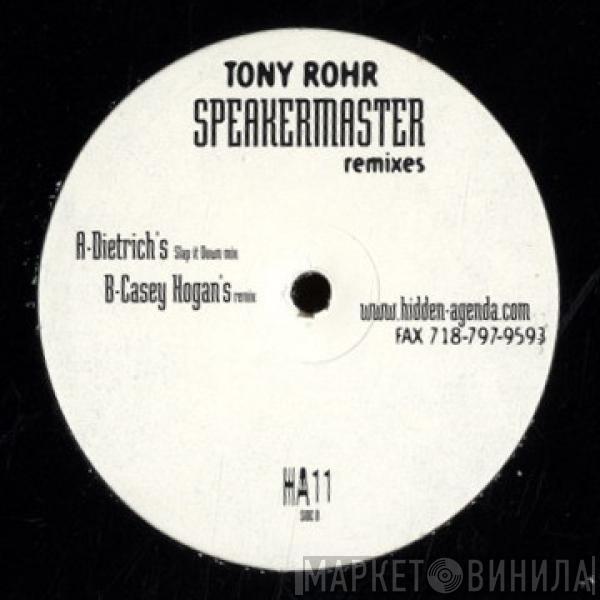 Tony Rohr - Speakermaster Remixes