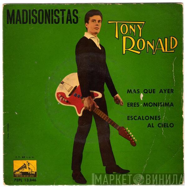 Tony Ronald - Madisonistas