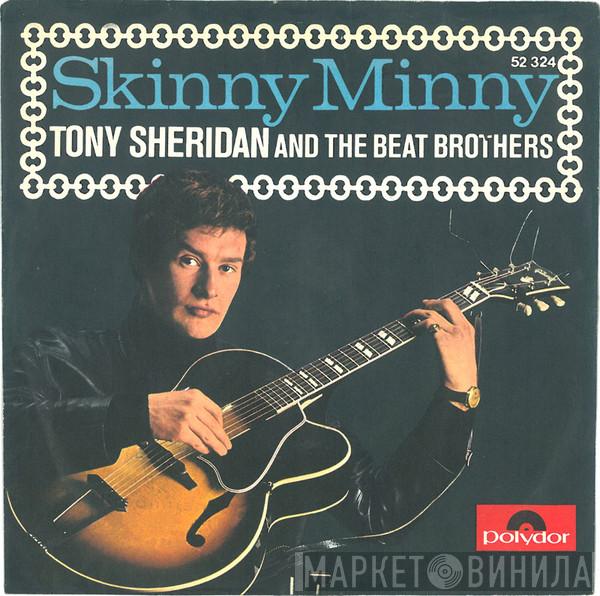 Tony Sheridan And The Beat Brothers, The Beatles, Tony Sheridan - Skinny Minny / Sweet Georgia Brown