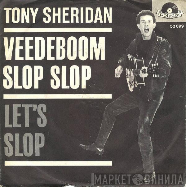 Tony Sheridan And The Beat Brothers - Veedeboom Slop Slop