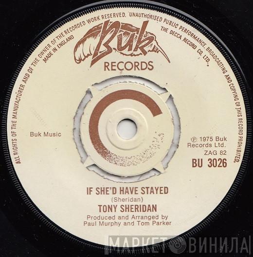 Tony Sheridan - If She'd Have Stayed / Lonely