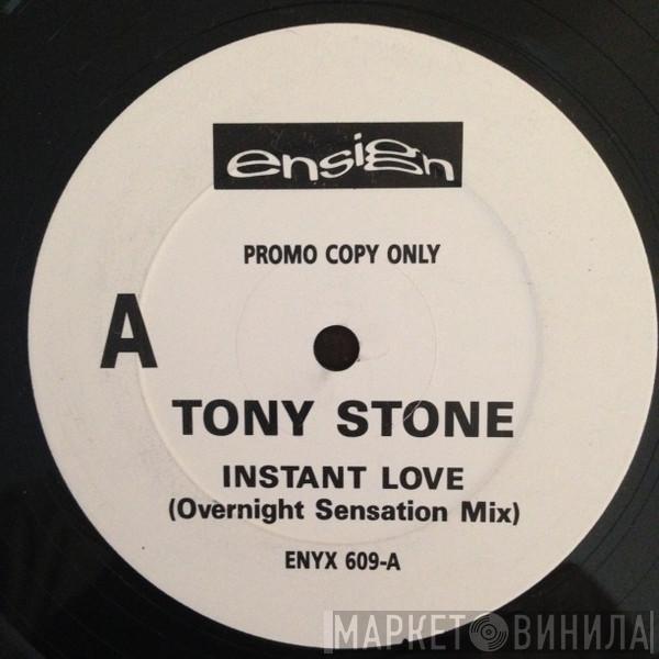 Tony Stone - Instant Love