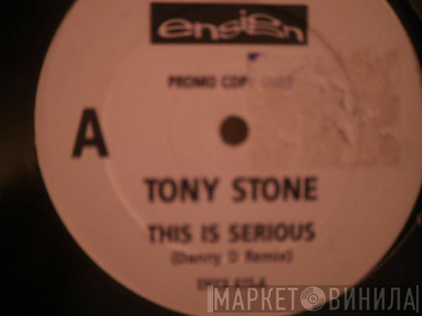  Tony Stone  - This Is Serious