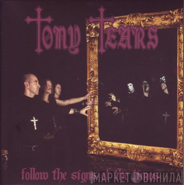 Tony Tears - Follow The Signs Of The Times