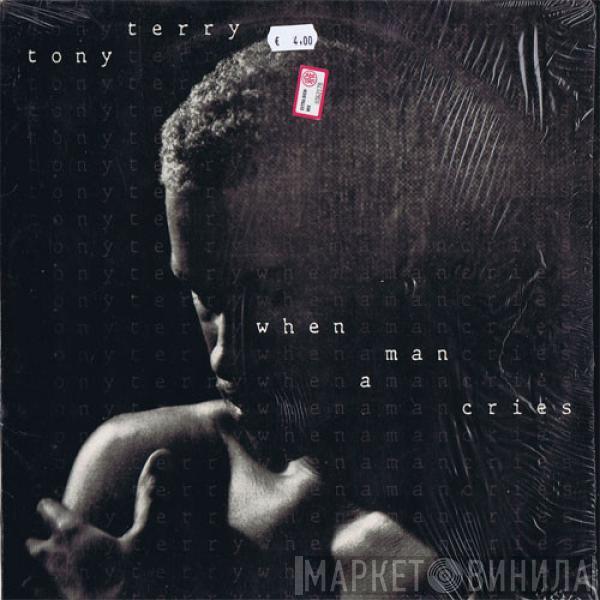 Tony Terry - When A Man Cries