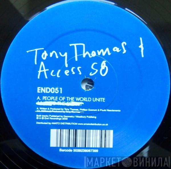 Tony Thomas, Access 58 - People Of The World Unite (Disc 1)