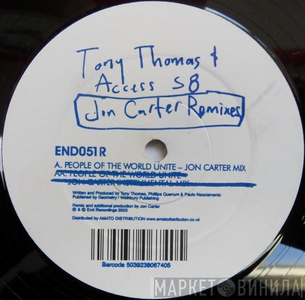 Tony Thomas, Access 58 - People Of The World Unite (Jon Carter Remixes)