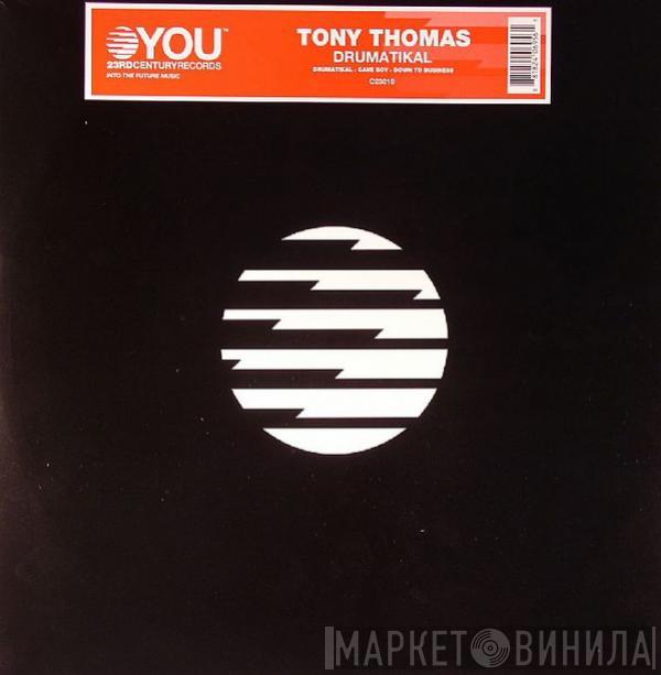 Tony Thomas - Drumatikal