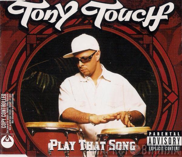  Tony Touch  - Play That Song