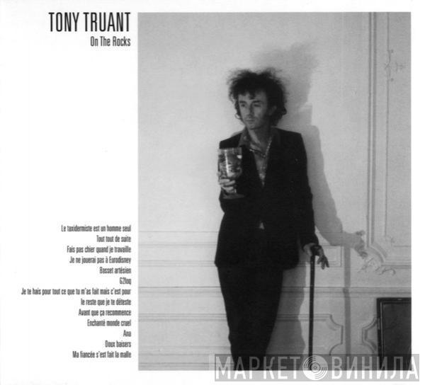 Tony Truant - On The Rocks