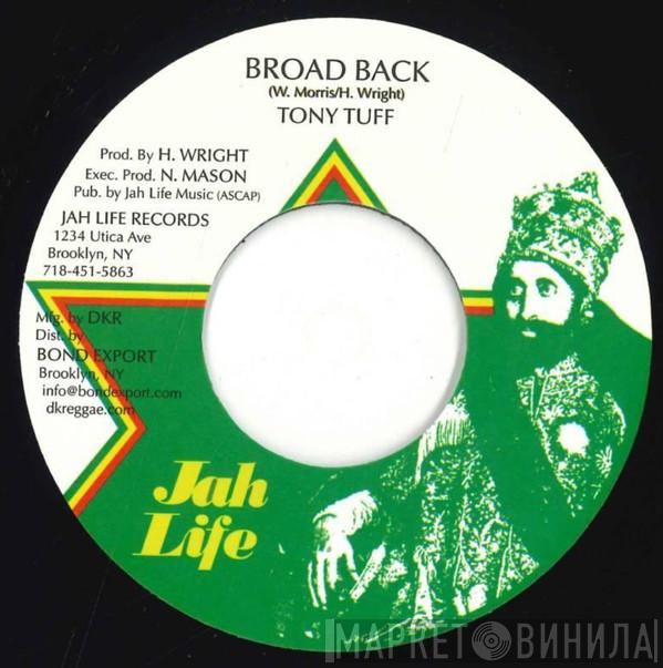Tony Tuff - Broad Back